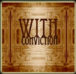 With Conviction